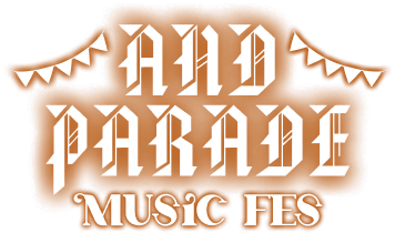 AND PARADE MUSIC FES